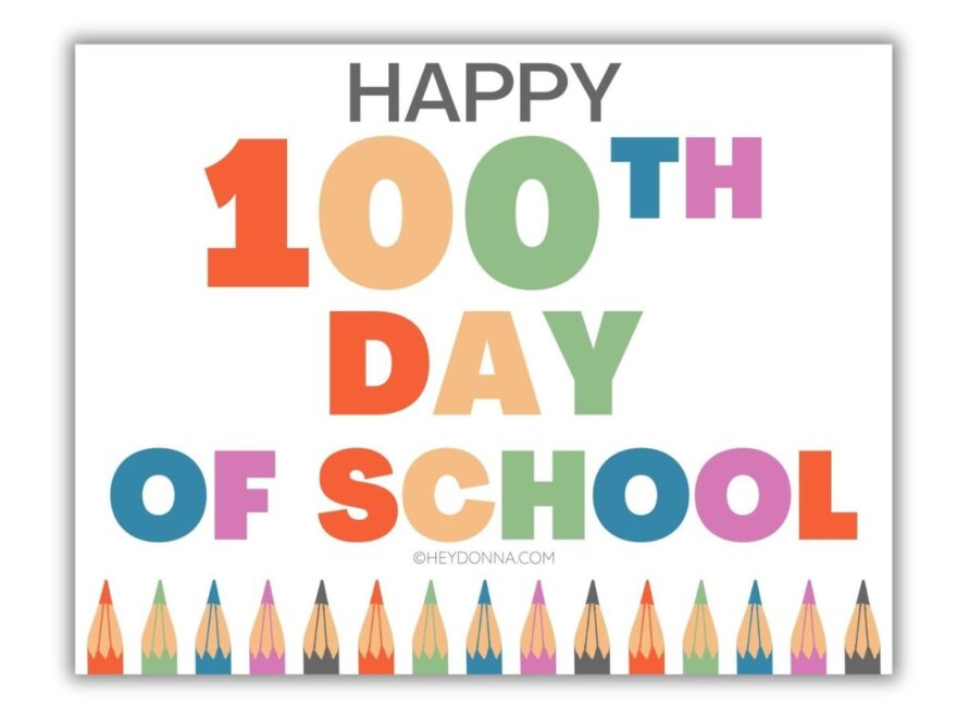 100 Days Of School Printable Signs Hey Donna