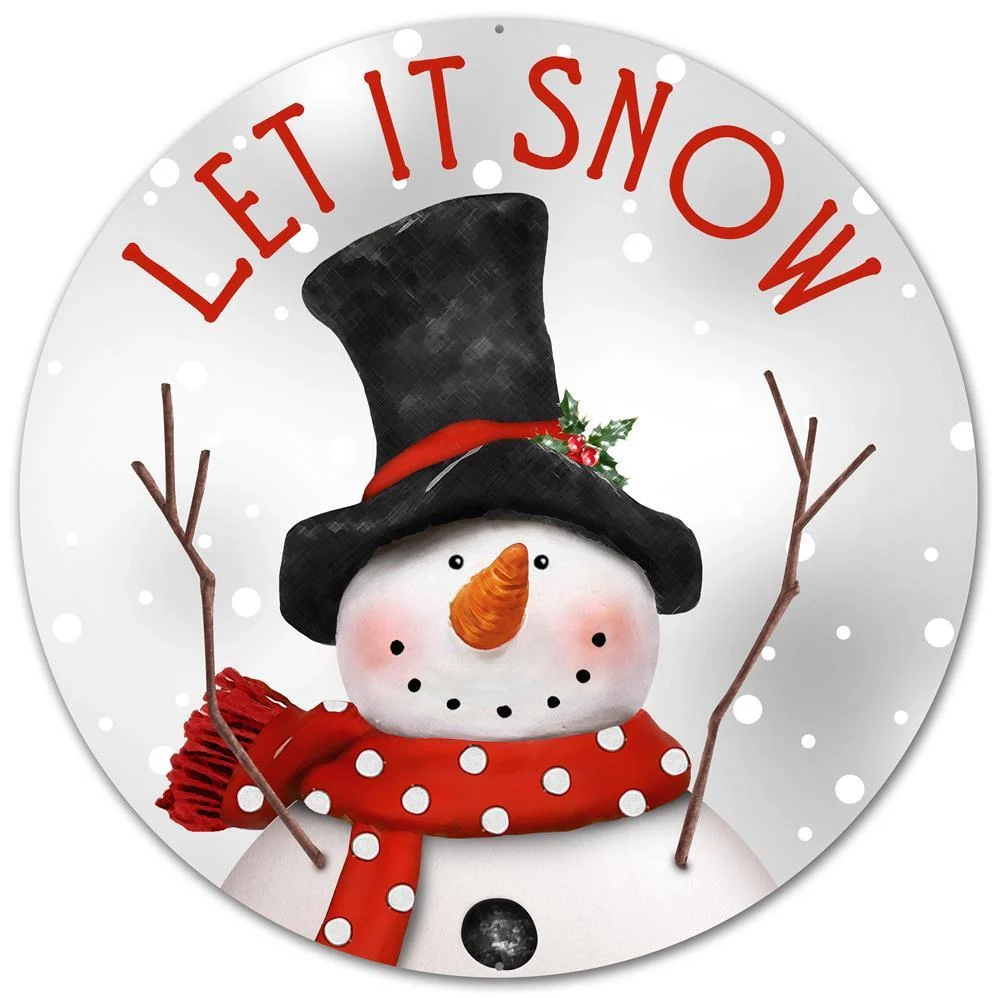 12 Round Metal Sign Let It Snow Snowman 12 Round Metal Sign Let It Snow Snowman