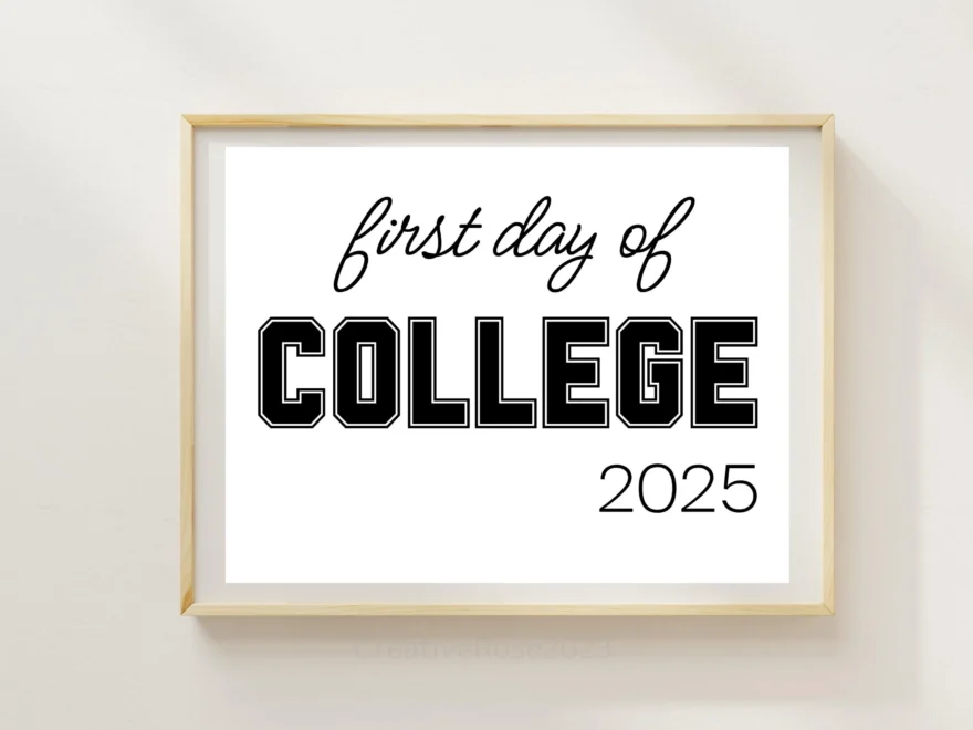 1st Day Of College Sign Printable 1st Day Of School Sign First