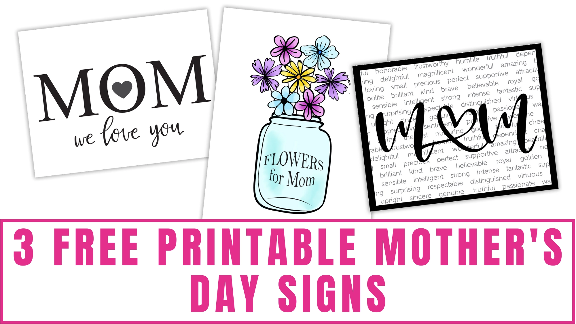 3 Free Printable Mother s Day Signs 3 Free Printable Mother s Day Signs