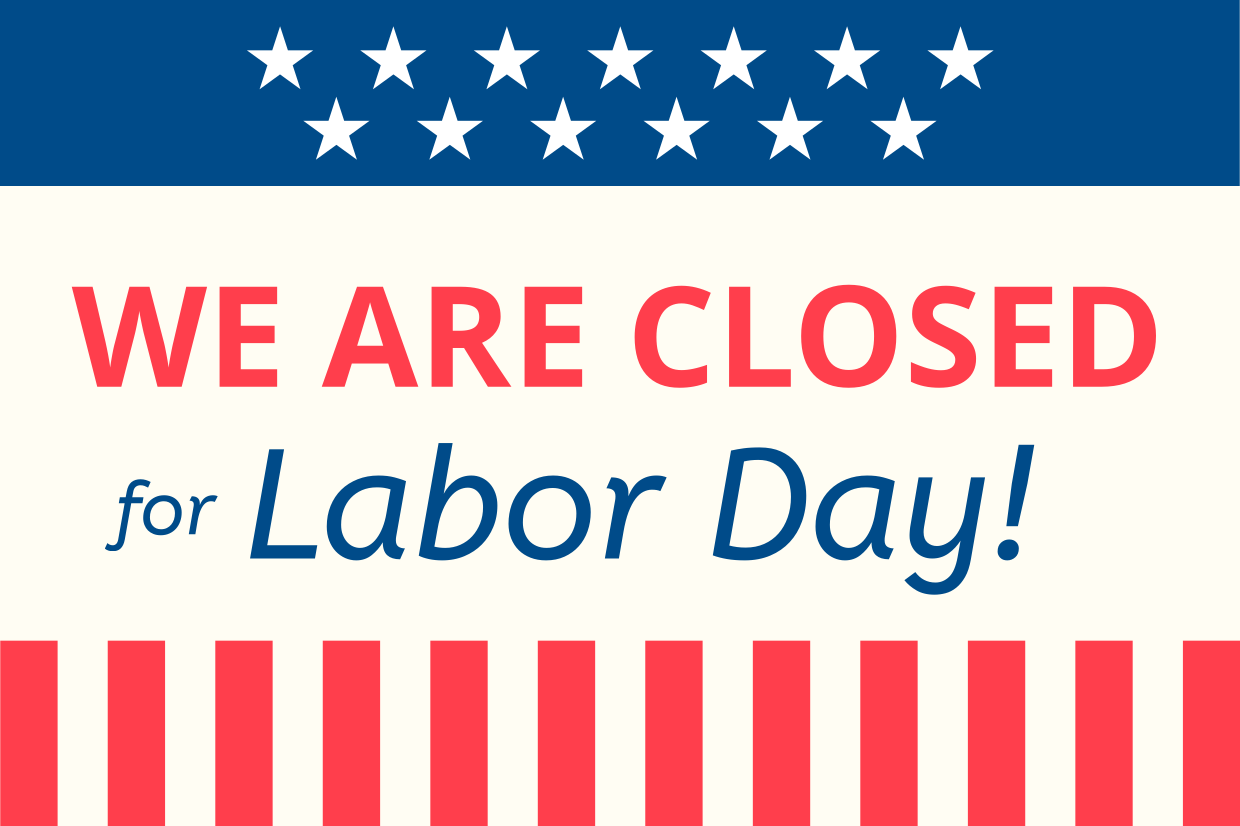 Free Printable Closed Labor Day Sign Free Printable Closed Labor Day Sign