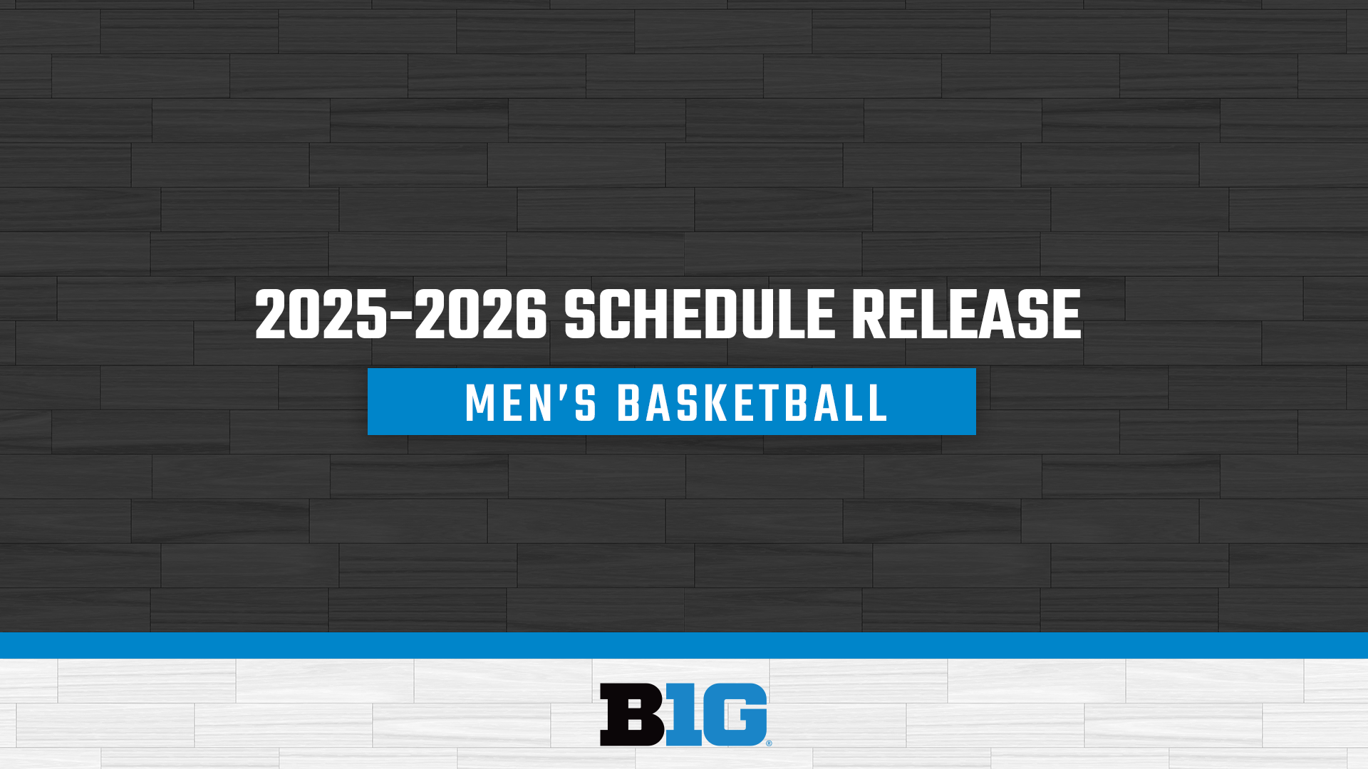 Big Ten Announces 2025 26 Men s Basketball Conference Schedule