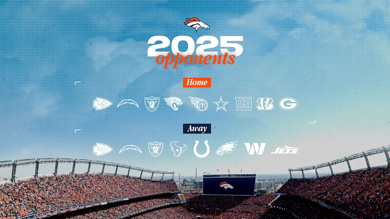 Broncos Opponents Finalized For 2025 Season Broncos Opponents Finalized For 2025 Season