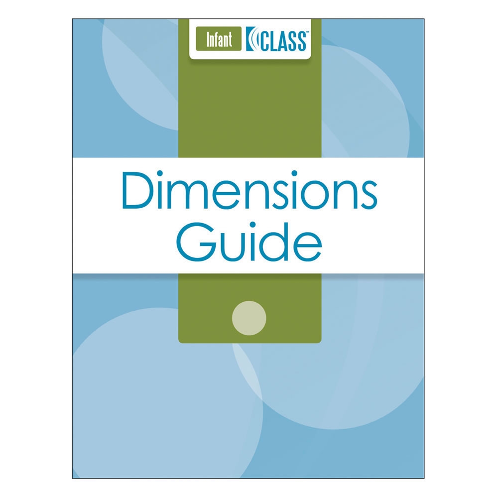 CLASS Dimensions Guide Infant CLASS Dimensions Guide Infant