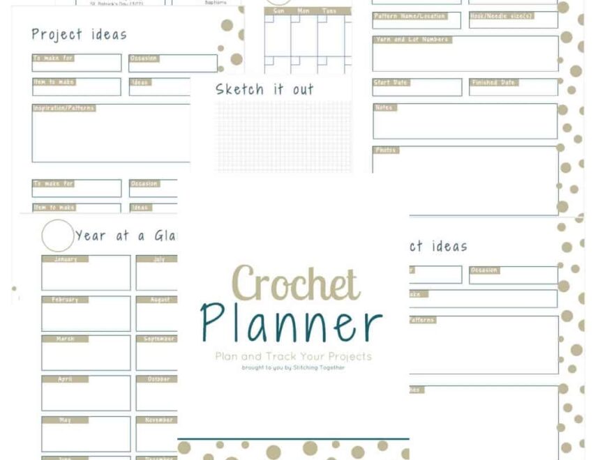 Crochet Planner Free Download Stitching Together