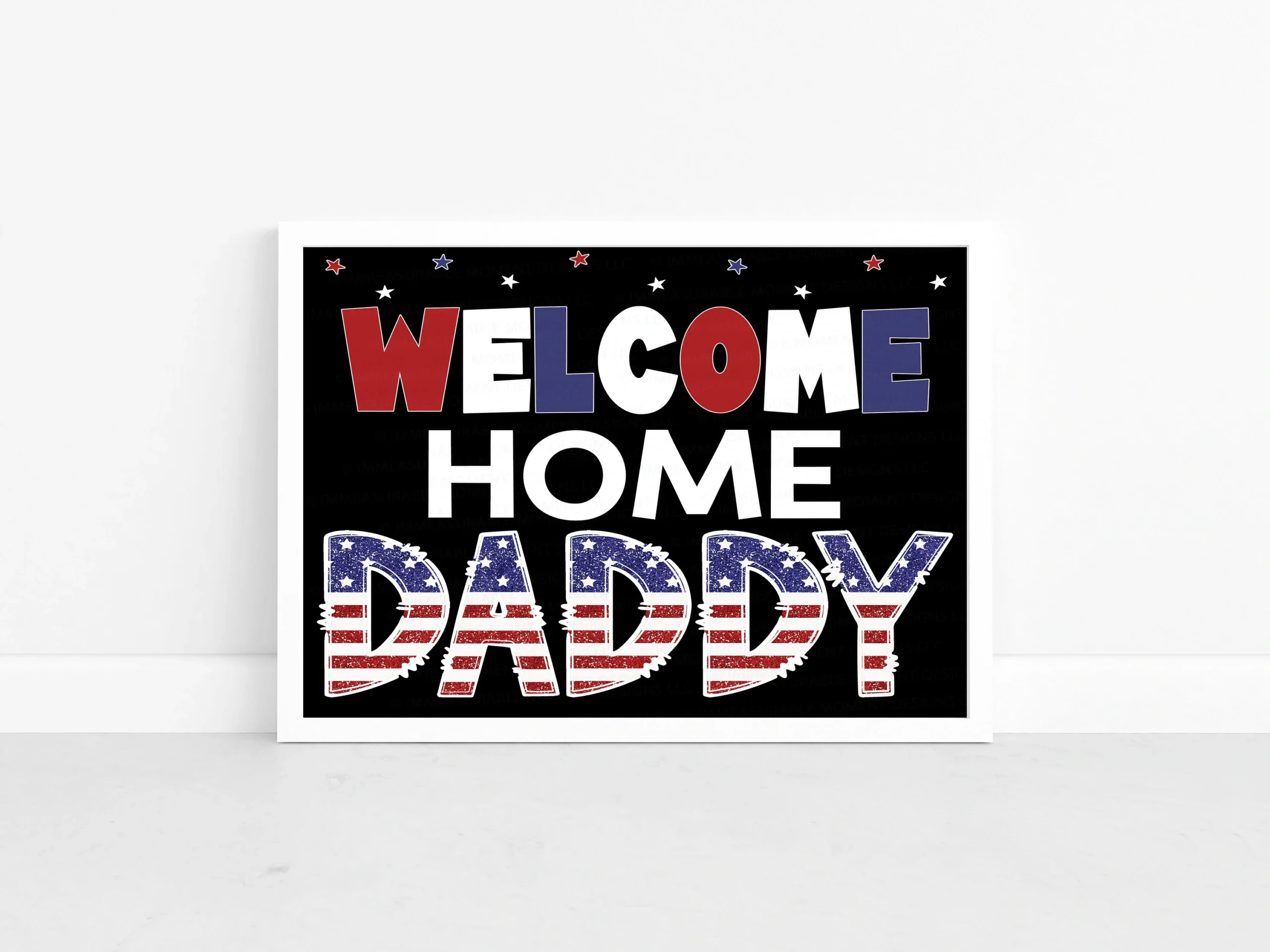 Deployment Welcome Home Daddy Poster Military Homecoming Sign 