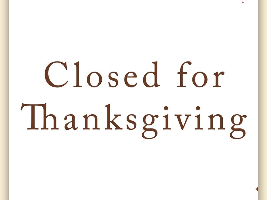 Free Printable Closed for Thanksgiving Sign Example 9 Mom Envy