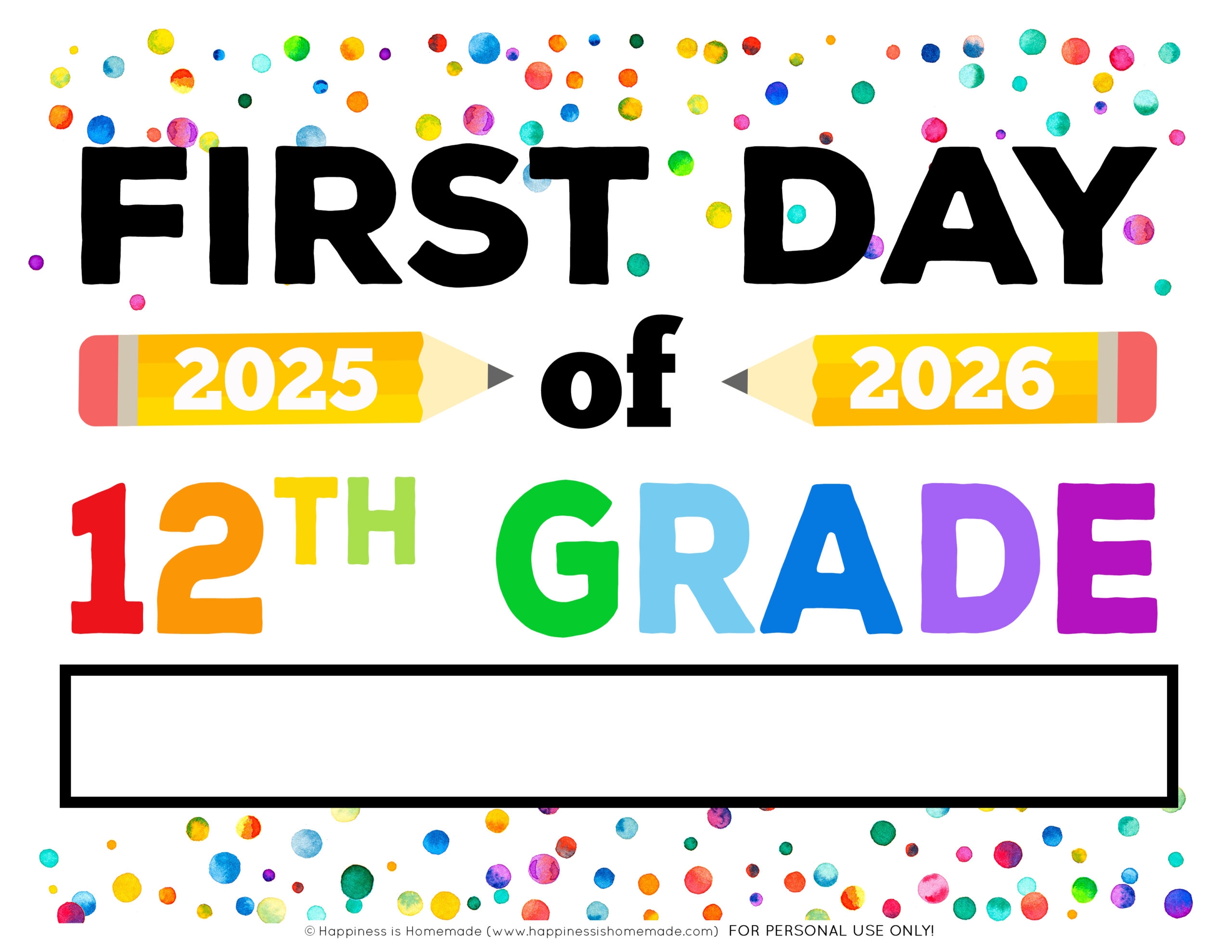 Free Printable First Day Of School Signs 2025 26 Happiness Is 