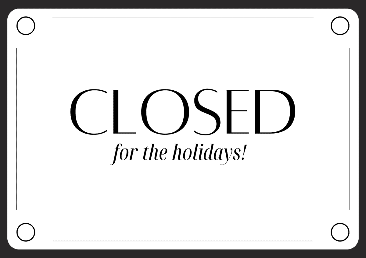 Free Printable Holiday Closed Signs For Businesses A Sparkle Of Genius Free Printable Holiday Closed Signs For Businesses A Sparkle Of Genius