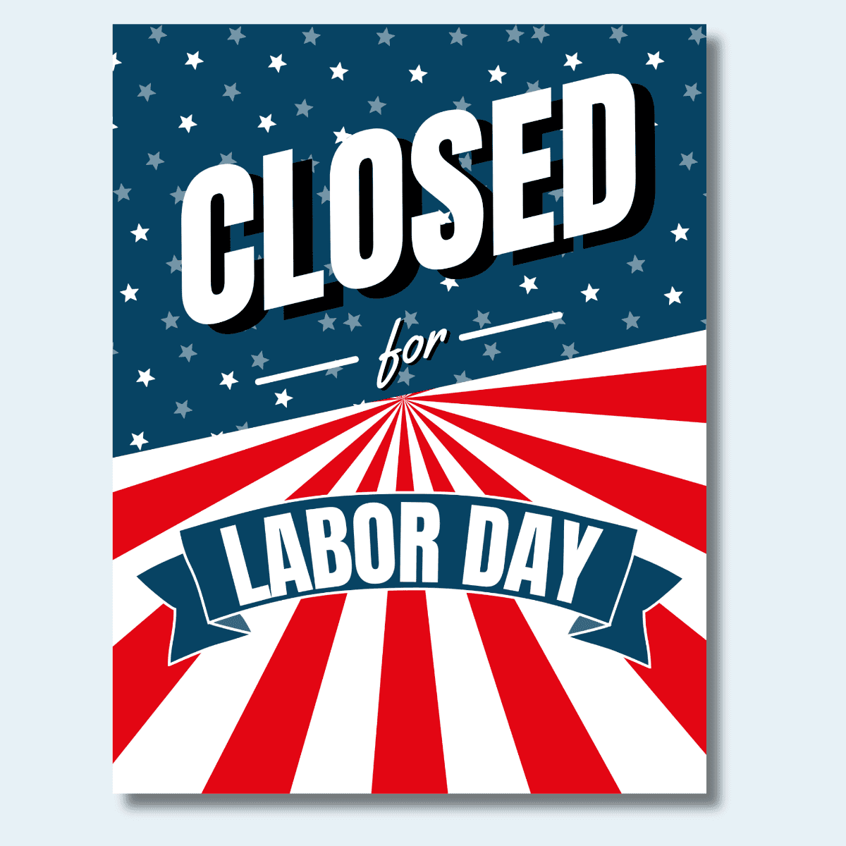 FREE Printable Labor Day Closed Sign Template FREE Printable Labor Day Closed Sign Template
