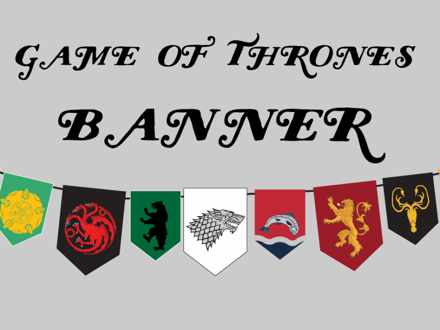 Game Of Thrones Printable Banner Fangirltastic
