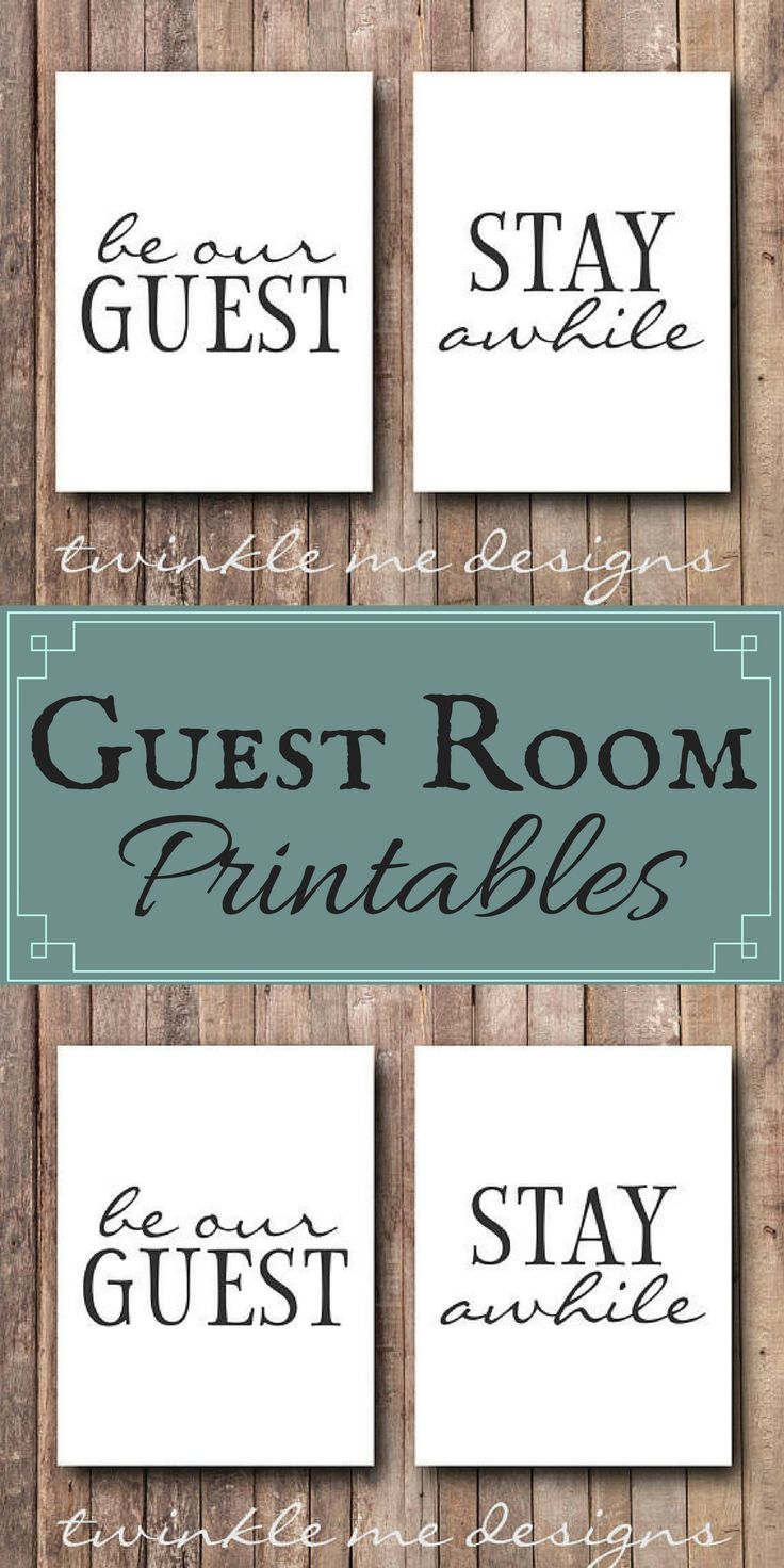 Guest Room Printables Be Our Guest amp Stay Awhile These Guest Room Printables Be Our Guest amp Stay Awhile These