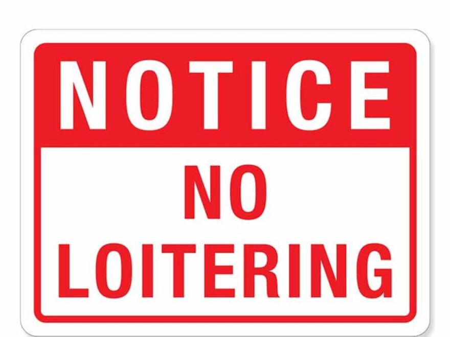 No Loitering Signs Office Sign Company