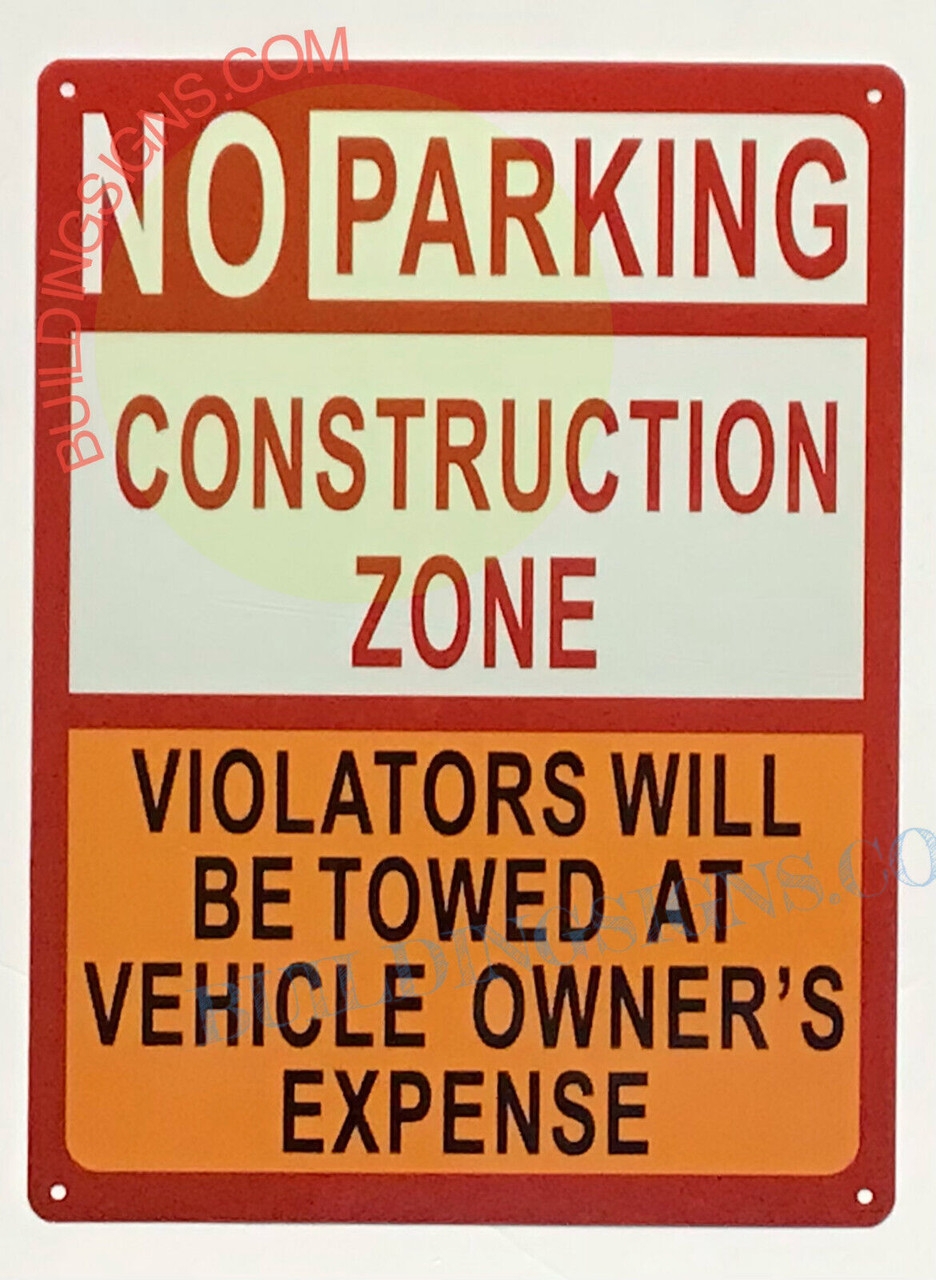 NO PARKING CONSTRUCTION ZONE SIGN 9x12 WHITE ALUMINUM HPDSIGNS NYC NO PARKING CONSTRUCTION ZONE SIGN 9x12 WHITE ALUMINUM HPDSIGNS NYC
