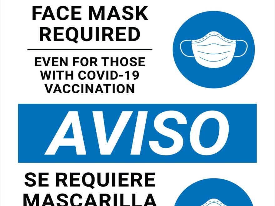 Notice Face Mask Required Even For Those With Covid 19