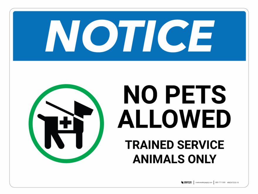 Notice No Pets Allowed Trained Service Animals Only Wall Sign