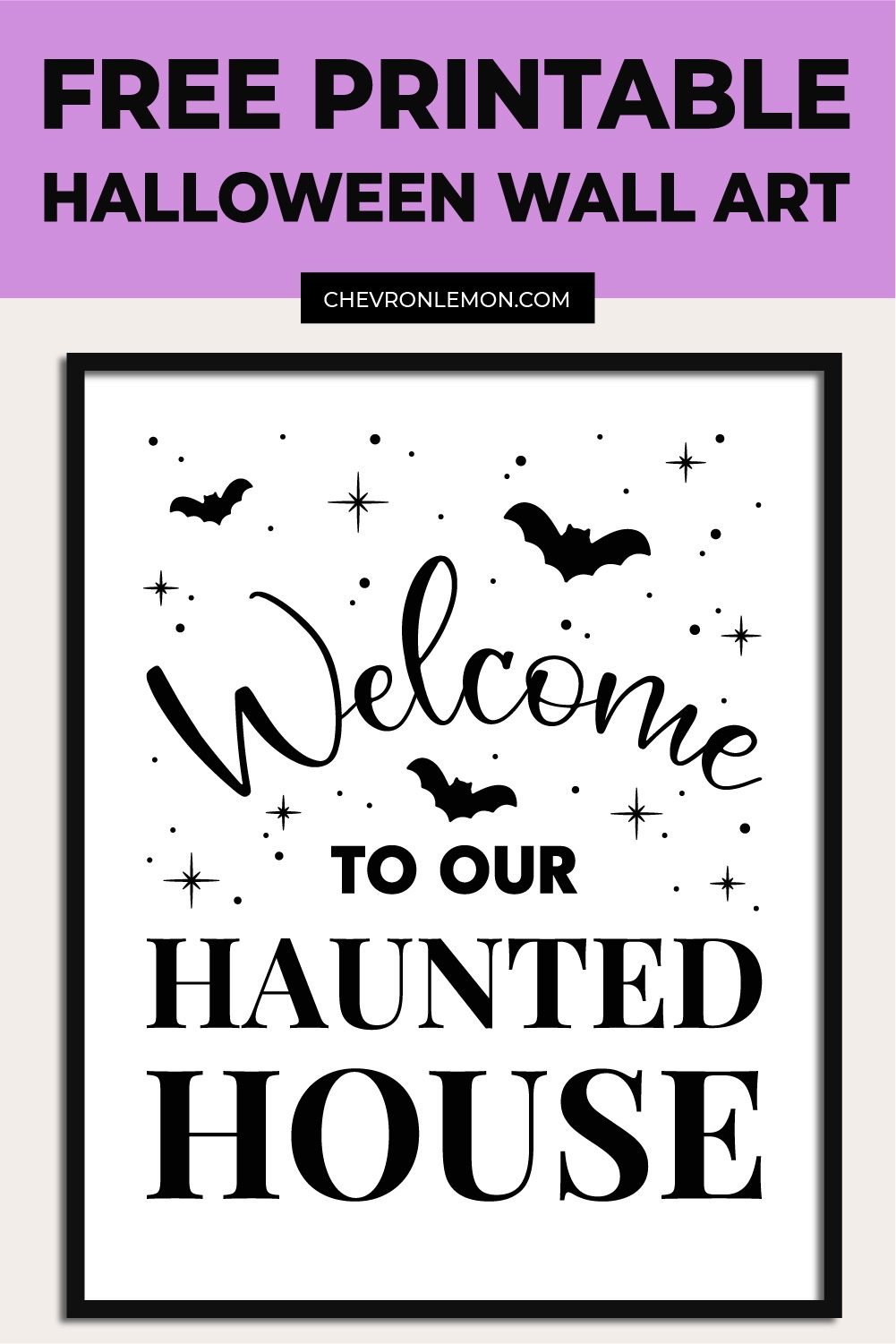 Printable Welcome To Our Haunted House Wall Art Chevron Lemon