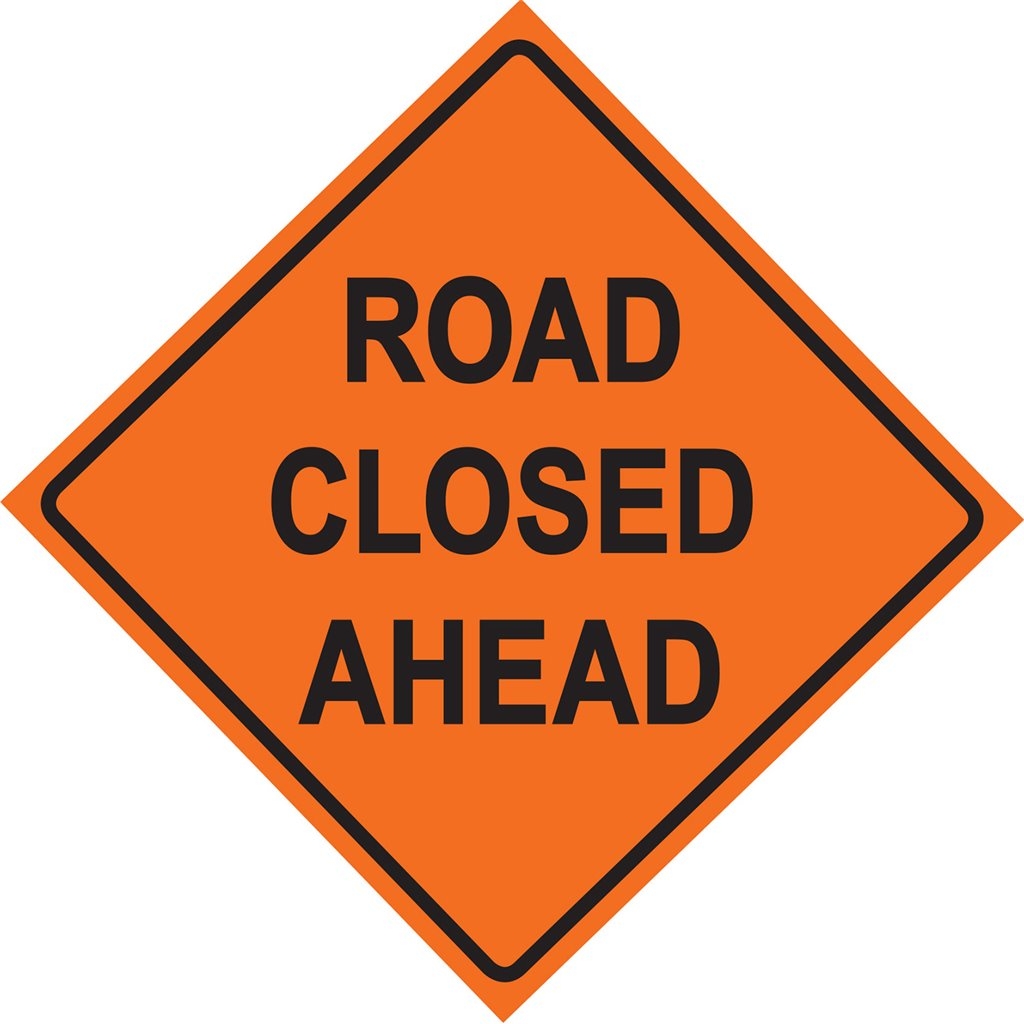 Road Closed Ahead Vinyl Construction Traffic Sign 36x36 Road Closed Ahead Vinyl Construction Traffic Sign 36x36