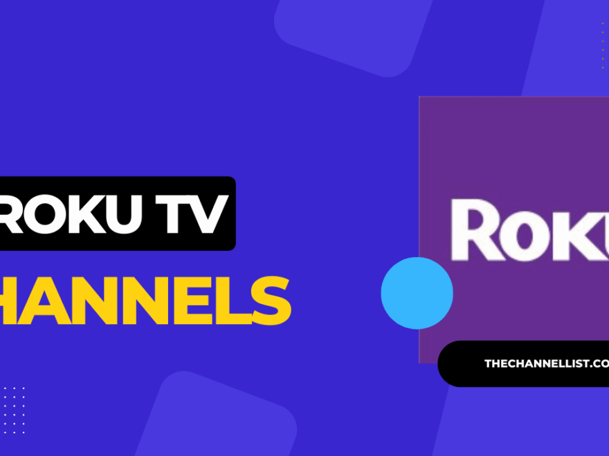 Roku Channel List With Printable PDF 2025 The Channel List