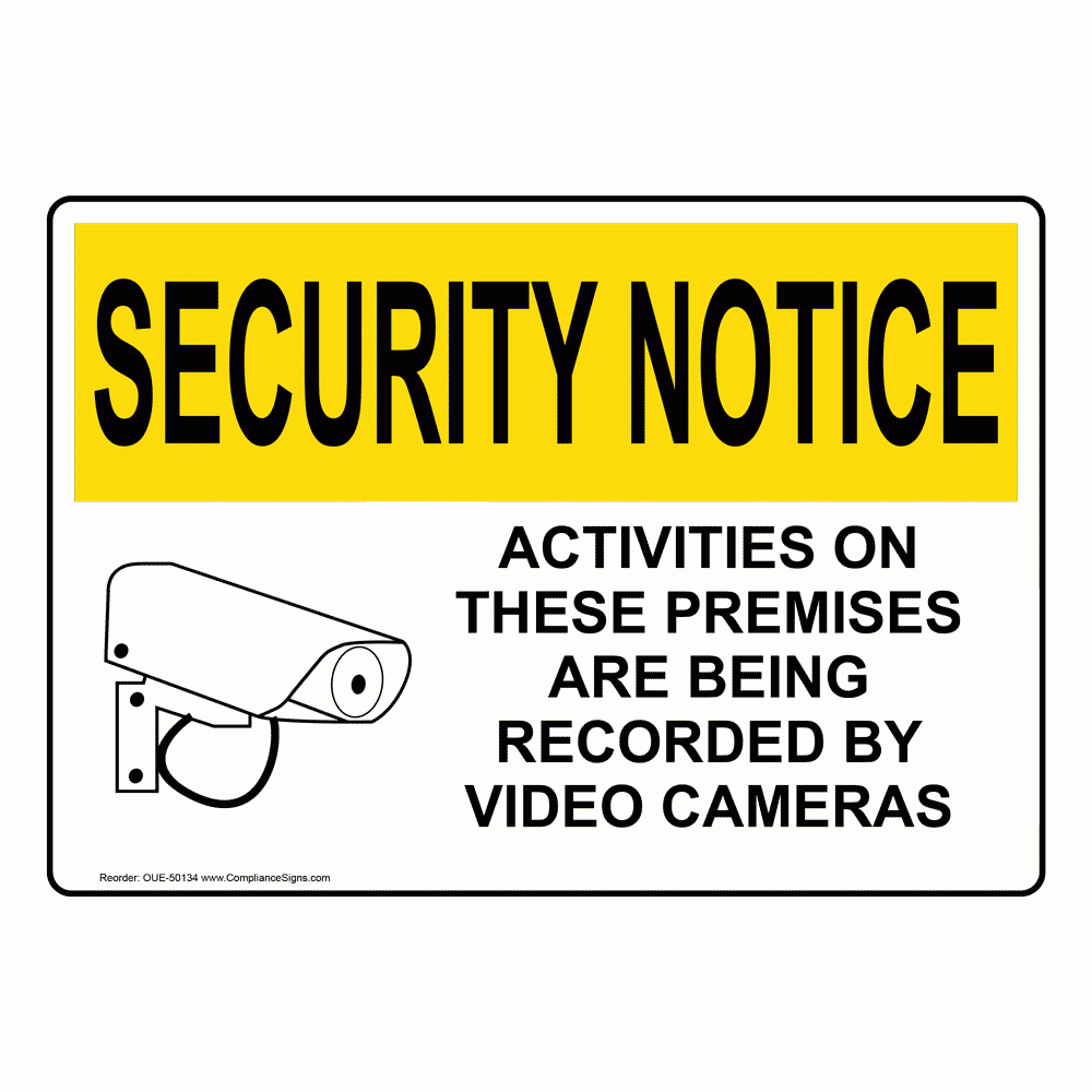 Security Notice Sign Activities On These Premises Recorded OSHA