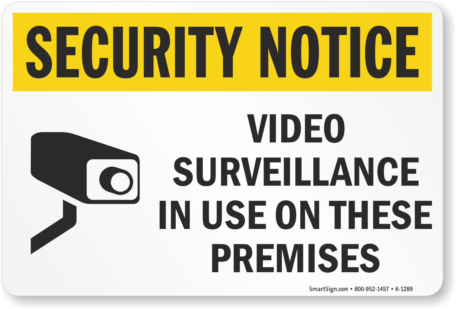 Security Notice Video Surveillance In Use On Premises Sign SKU K 