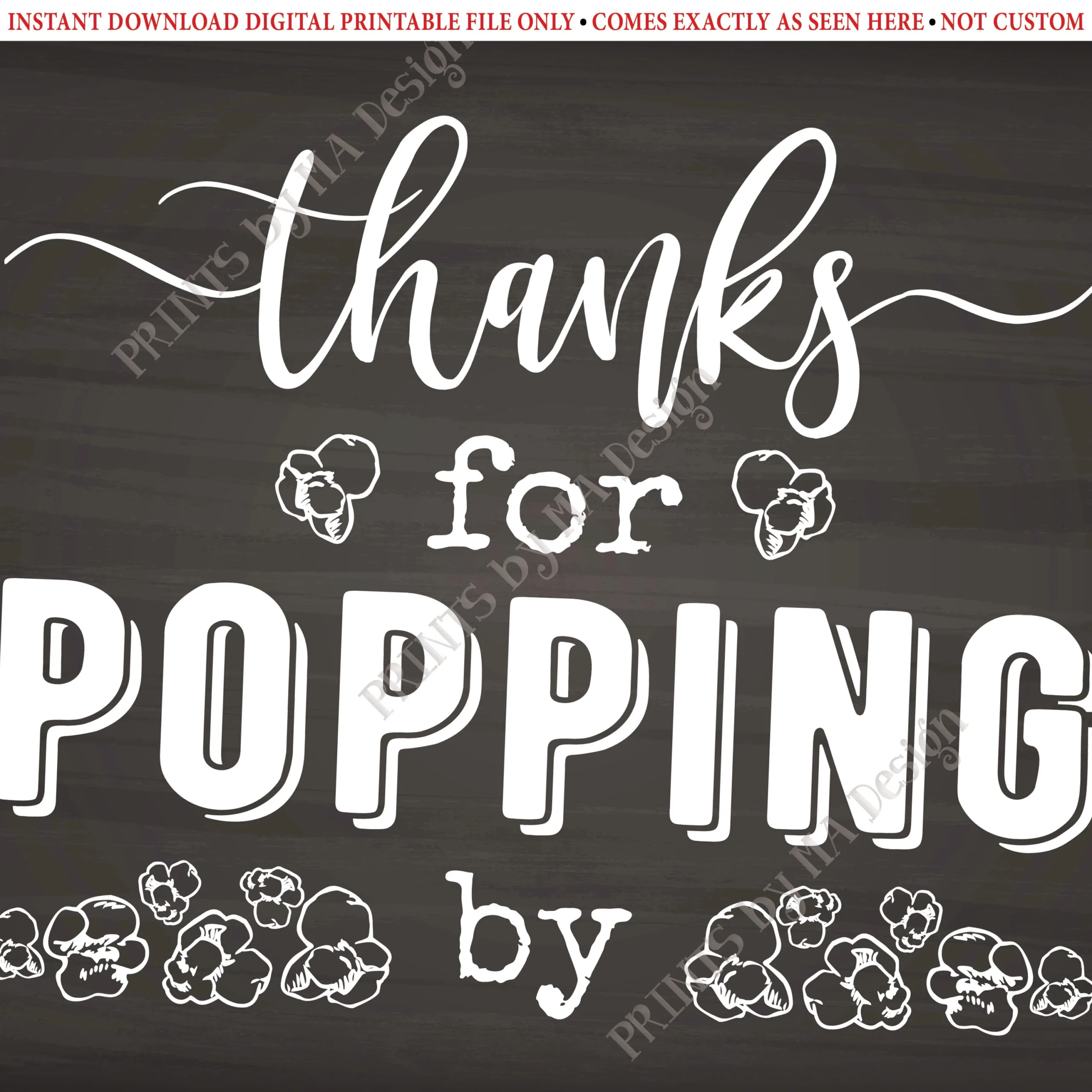 Thanks For Popping In Printable Sign