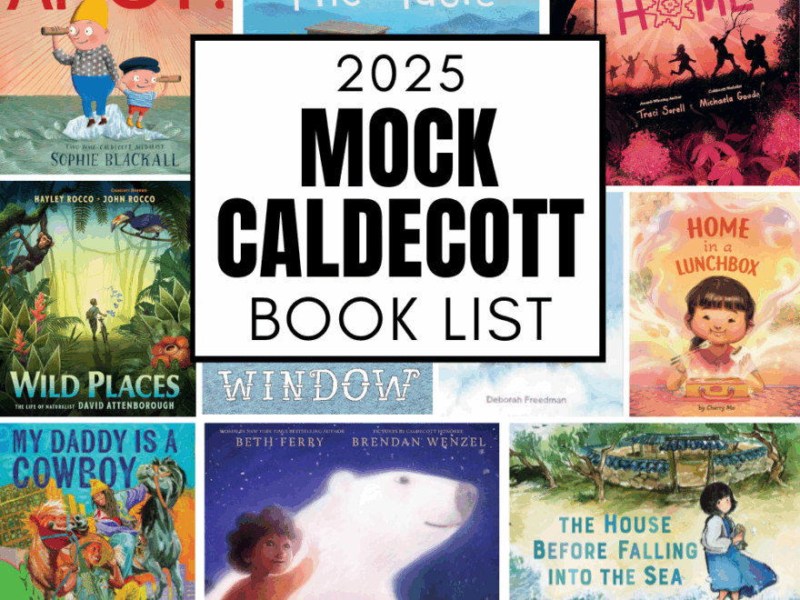 The 2025 Mock Caldecott List Everyday Reading