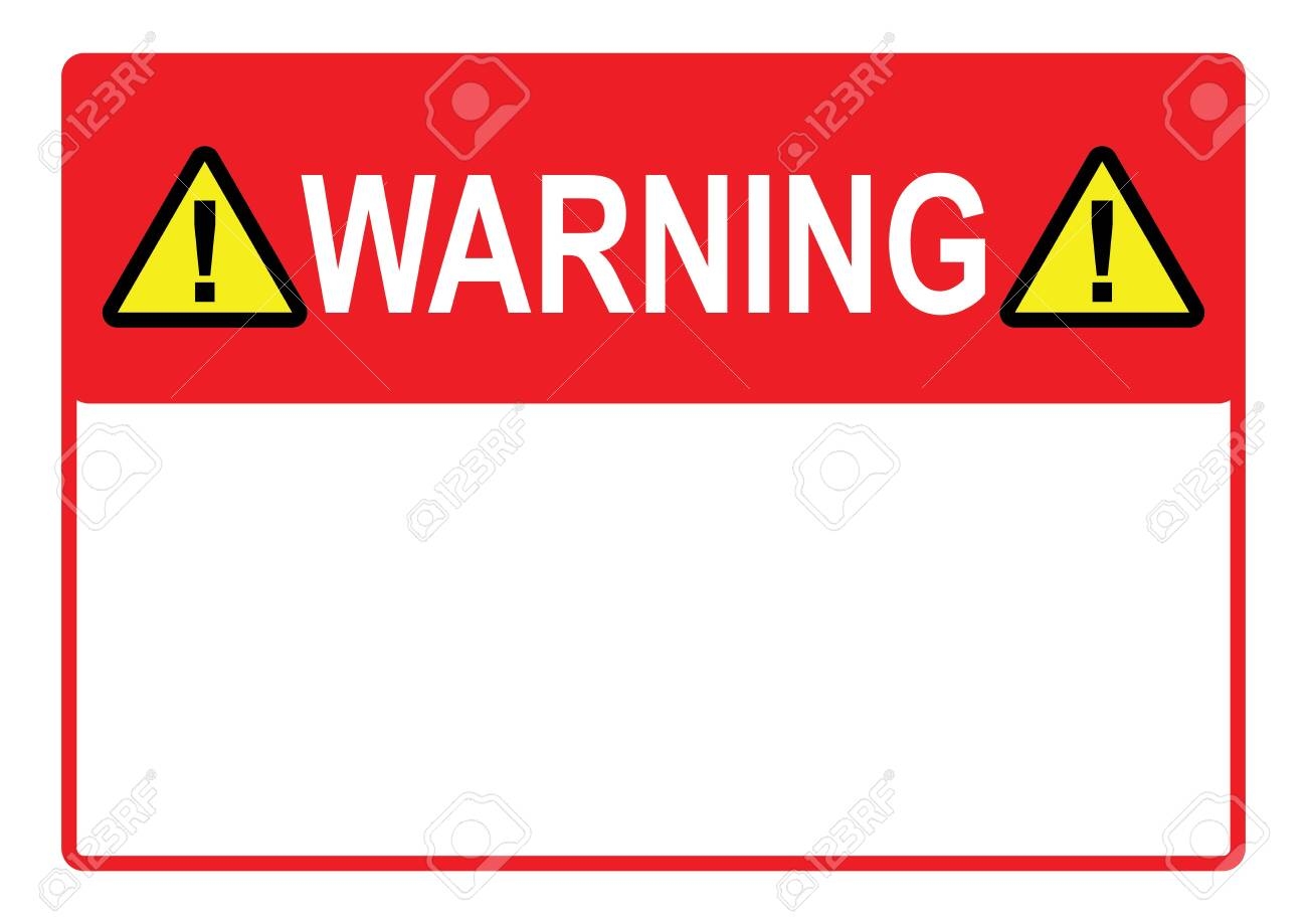 Warning Sign Danger Sign With Blank Space For Your Text Printable Warning Sign Danger Sign With Blank Space For Your Text Printable