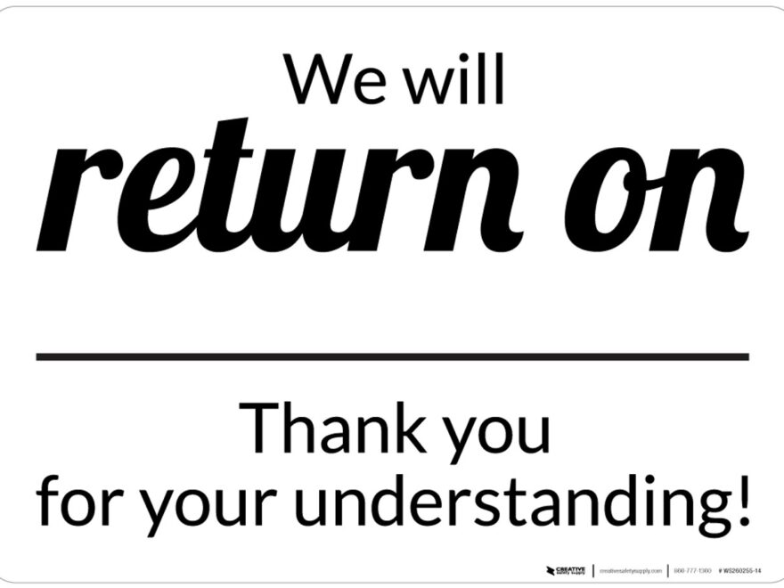 We Will Return On Blank Date Landscape Wall Sign