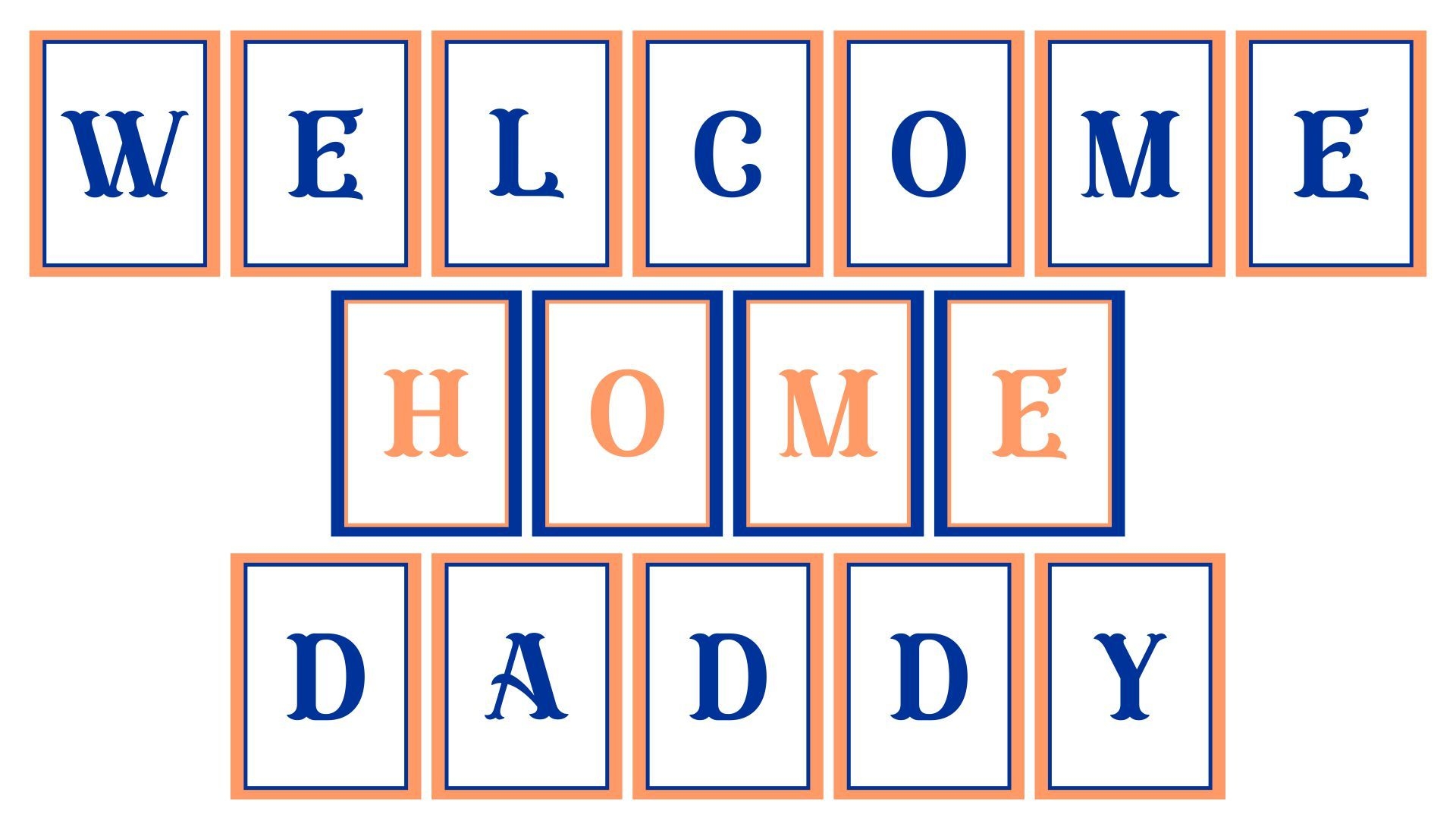 Sign Welcome Home Dad Printable