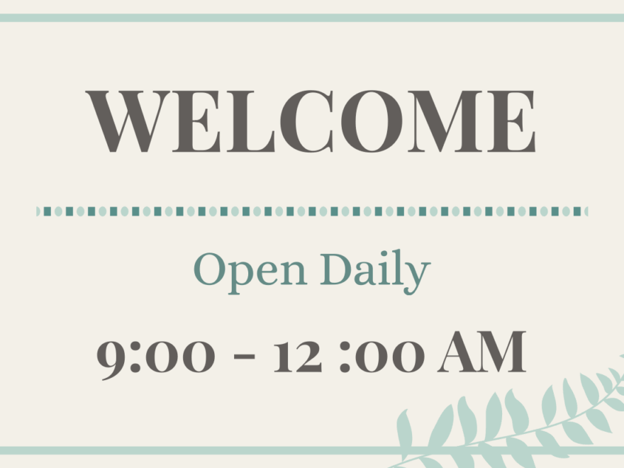 Welcome Open Daily With Operating Hours Sign Template Square Signs