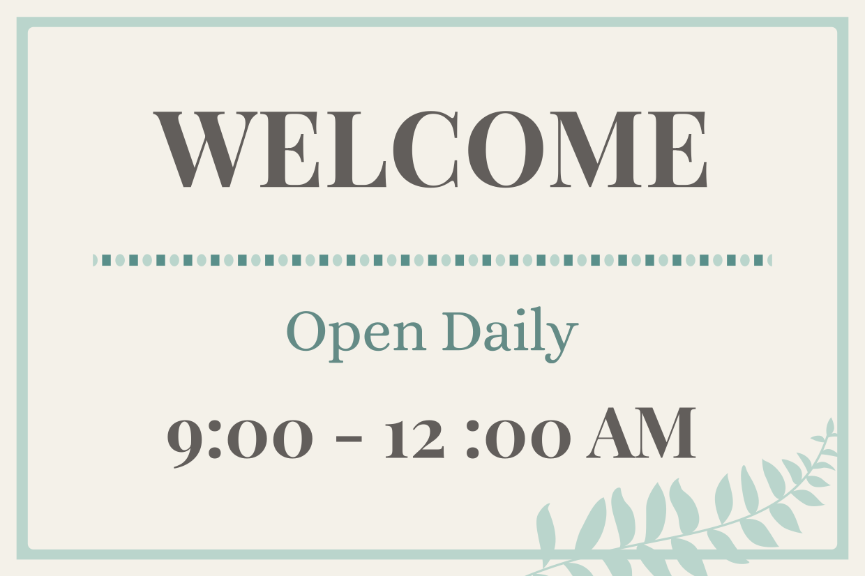 Welcome Open Daily With Operating Hours Sign Template Square Signs Welcome Open Daily With Operating Hours Sign Template Square Signs