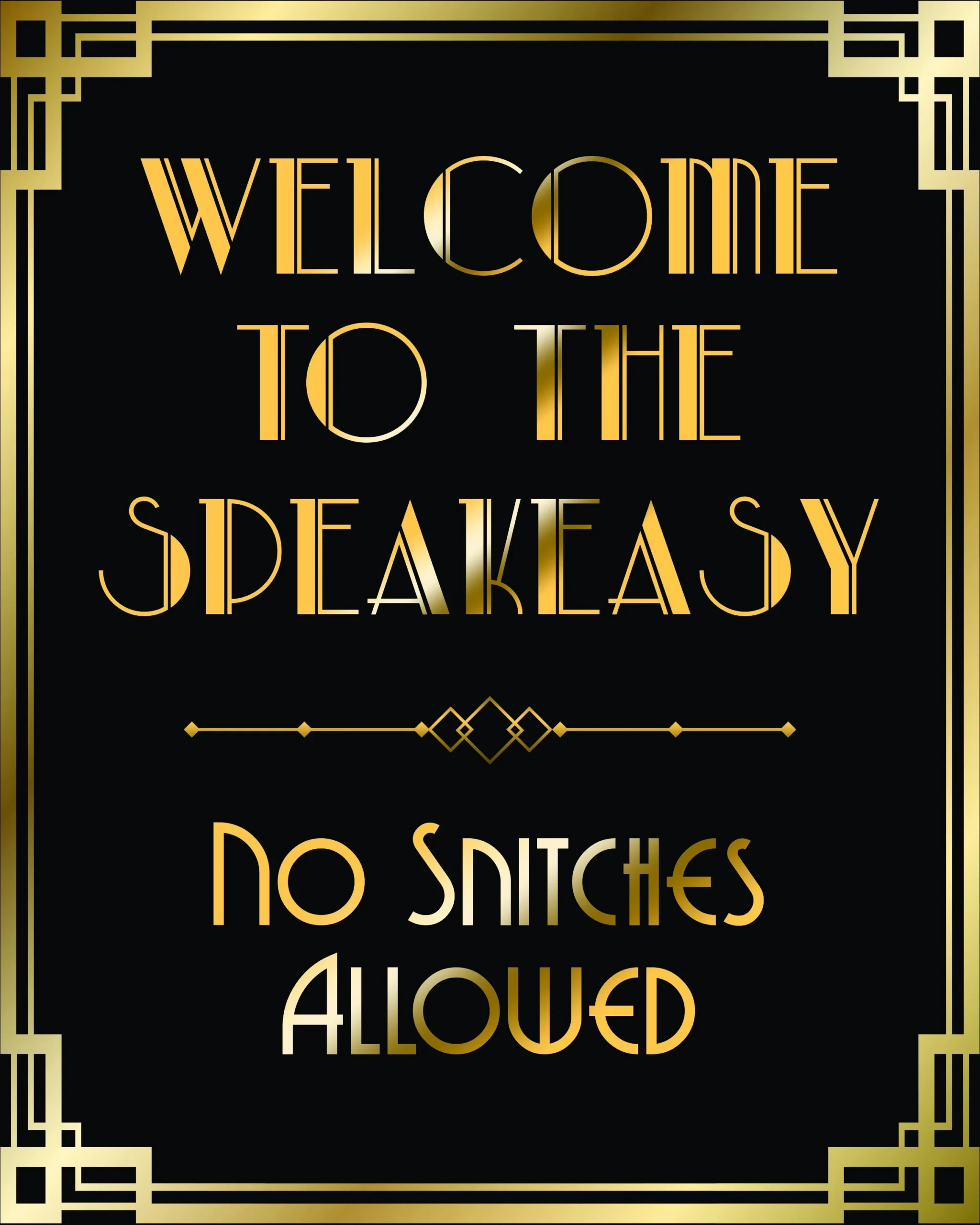 Welcome To Speakeasy No Snitches Allowed Gatsby Sign Printable Welcome To Speakeasy No Snitches Allowed Gatsby Sign Printable