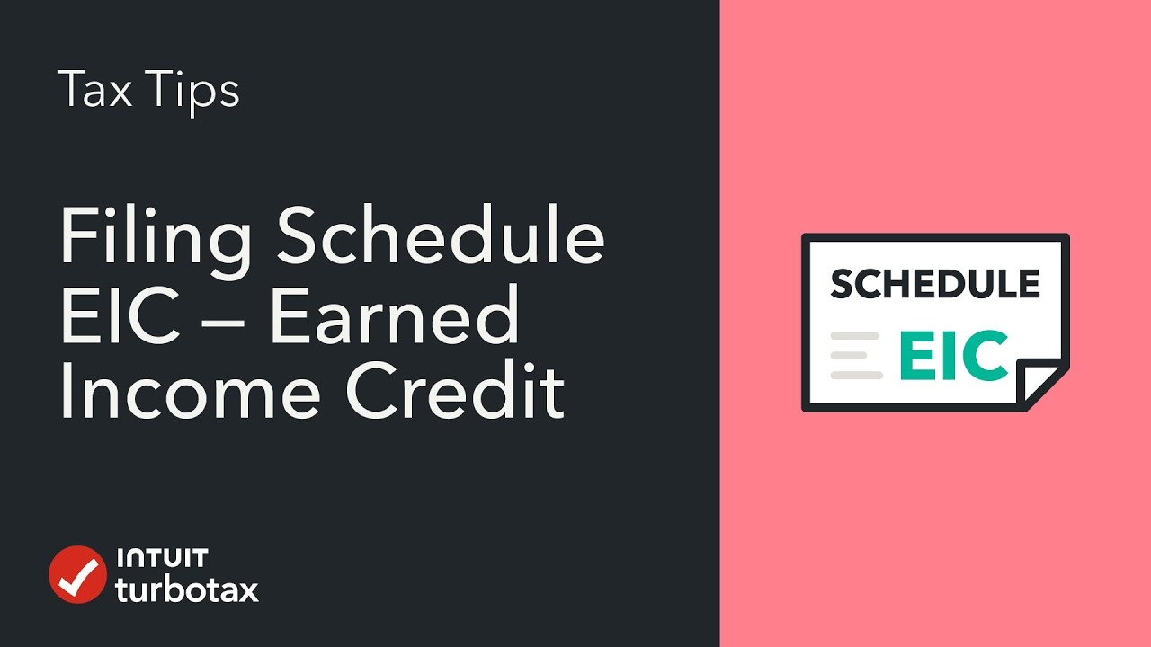 When To Use Schedule EIC Earned Income Credit TurboTax Tax Tips 